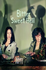 Bitter Sweet Hell: Season 1